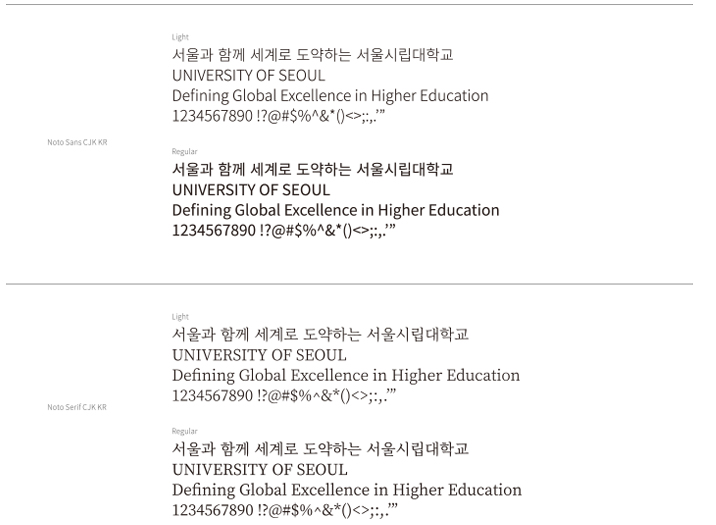 Light
서울과 함께 세계로 도약하는 서울시립대학교
UNIVERSITY OF SEOUL
Defining Global Excellencein Higher Education
1234567890!?@#%^&*()<>:: ··
NotoSaesCJKKR
Regular
서울과 함께 세계로 도약하는 서울시립대학교
UNIVERSITY OF SEOUL
Defining Global Excellencein Higher Education
1234567890!?@#S%^&*()<>;: -
···
Light
서울과 함께 세계로 도약하는 서울시립대학교
UNIVERSITY OF SEOUL
Defining Global Excellence in Higher Education
-
1234567890!?@#$9
NotoSerifCJK.KR
Regular
서울과 함께 세계로 도약하는 서울시립대학교
UNIVERSITY OF SEOUL
Defining Global Excellence in Higher Education
,,
1234567890!?@#S%*&*()<>;: